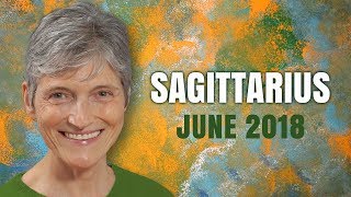 SAGITTARIUS JUNE 2018 ASTROLOGY - You are Unstoppable!