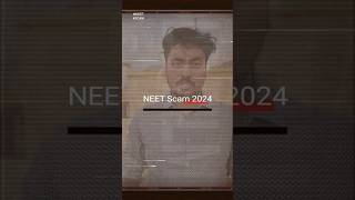 Neet scam 2024 and how it devieved us #neet #scary  #neetexam #news