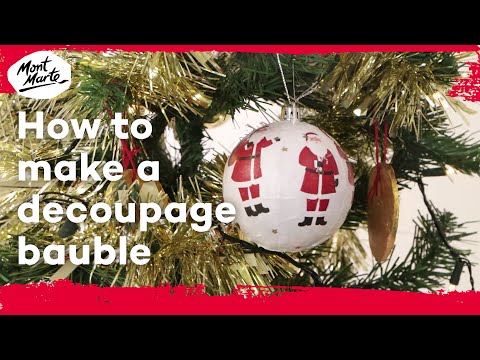 How to make a decoupage bauble