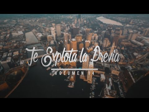 TE EXPLOTA LA PREVIA VOL. 14 - Reggaetón | Trap