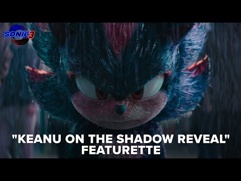 Sonic the Hedgehog 3 | Keanu on the Shadow Reveal Featurette (2024 Movie) - Keanu Reeves