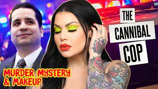 The Cannibal Cop - He Wanted to Cook and Eat His Wife & Friends?! | Mystery & Makeup