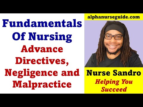 Fundamentals of Nursing - Advance Directives and Malpractice | Legal and Ethical Issues in Nursing