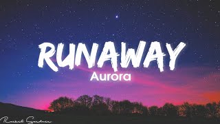 AURORA - Runaway (Lyrics)