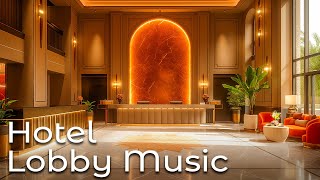 Hotel Lobby Music BGM - Relaxing Jazz Music for Stress Relief - Jazz Saxophone Instrumental Music