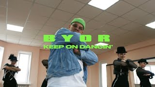 BYOR - Keep On Dancin’