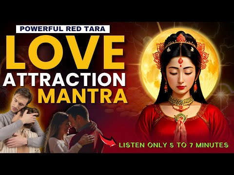 MOST POWERFUL RED TARA MANTRA FOR LOVE ❤& MAGNETISM 🧲 | RED TARA MANTRA