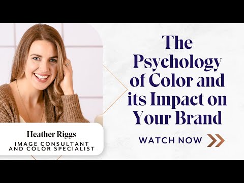 Color and Psychology - How Colors Impact Your Brand and Personal Style