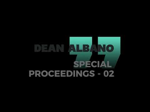 SPECIAL PROCEEDINGS 02 BY DEAN ALBANO