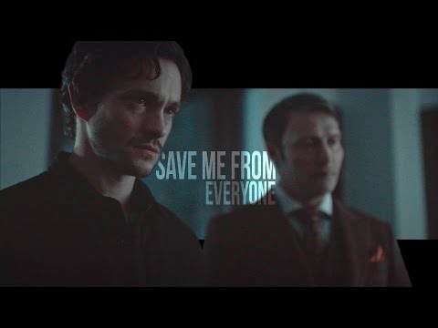 Hannibal/Will || save me from everyone