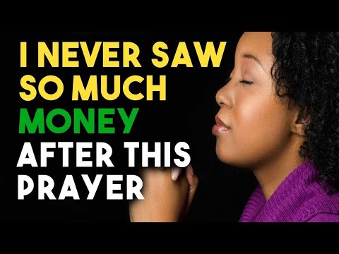 💰I HAVE NEVER SEEN SO MUCH MONEY AFTER THIS PRAYER | IF YOU WATCH THIS VIDEO