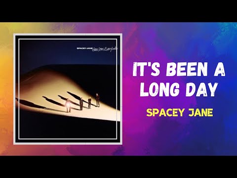 Spacey Jane - It’s Been a Long Day (Lyrics)