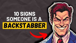 Spotting Backstabbers: 10 Clear Red Flags