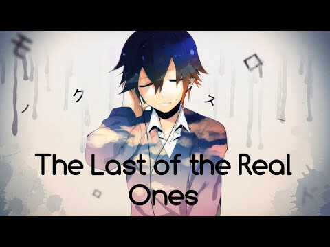 The Last of the Real Ones - Nightcore