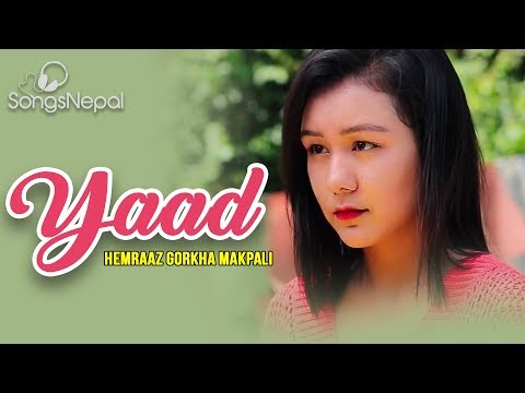 YAAD - Hemraaz Gorkha Makpali | New Nepali Adhunik Song 2019