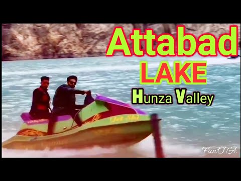 Attabad lake | Hunza Valley | August 2019 | World Most Beautiful Lake