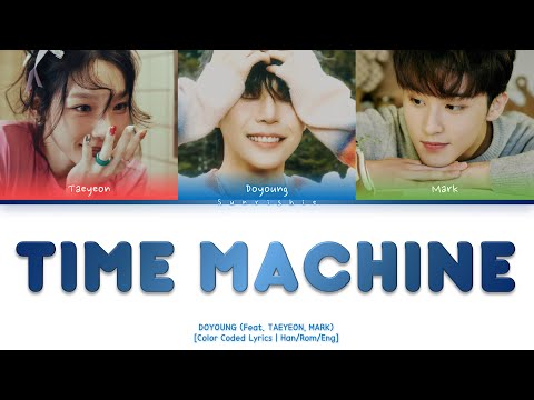 DOYOUNG 'Time Machine' Lyrics [Han/Rom/Eng-Color Coded Lyrics]