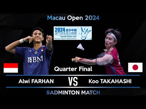 Alwi FARHAN (INA) vs Koo TAKAHASHI (JPN) | Macau Open 2024 Badminton