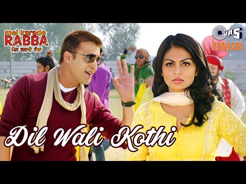 Dil Wali Kothi | Mel Karade Rabba | Jimmy Shergill, Neeru Bajwa | Salim | Punjabi Love Songs