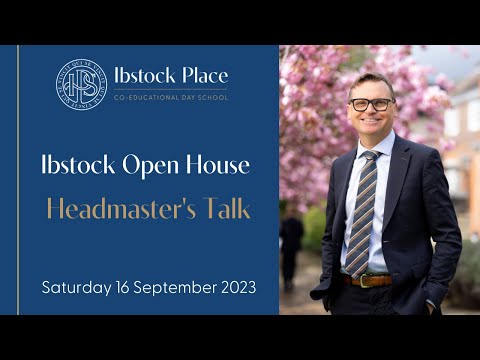 Ibstock Open House - Headmaster's Talk, 16 September 2023