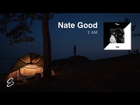 Nate Good - 2 AM