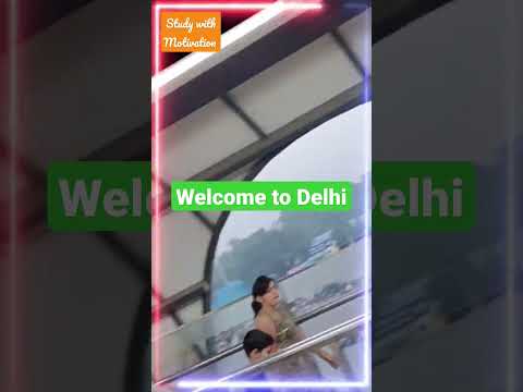 Welcome to Delhi | Study Hub | Motivational video #studywithmotivationAchieveyourGoal