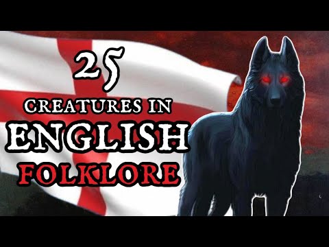 25 Creatures in English Folklore and Myth 🏴󠁧󠁢󠁥󠁮󠁧󠁿