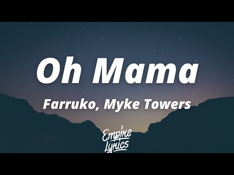 Farruko, Myke Towers - Oh Mama (Letra/Lyrics)