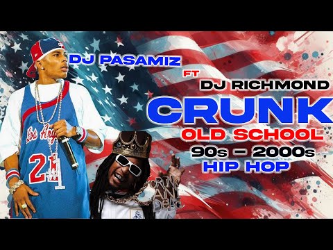 DJ RICHMOND - CRUNK OLD SCHOOl HIP HOP AND RNB MIX, FT DJ PASAMIZ #grauchi