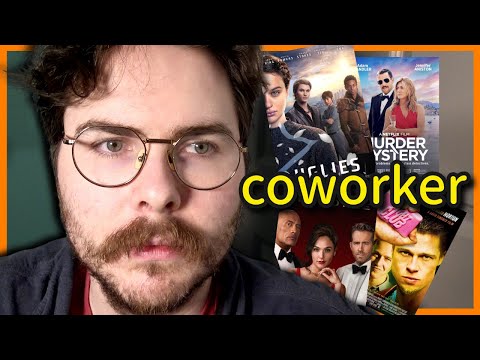 he likes "coworker movies"