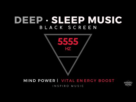 SLEEP MUSIC | 5555hz binaural | Vital Energy Boost | BLACK SCREEN