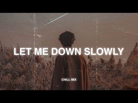 Let Me Down Slowly... ♫ slow version of popular songs 2025 ~ songs to listen to when your sad #7