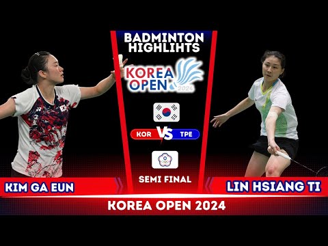 KIM Ga Eun (김가은) vs LIN Hsiang Ti (TPE) | Korea Open 2024 SF Badminton