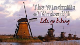 The Windmills of Kinderdijk | #Biking Around Kinderdijk