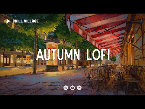 Autumn Café Vibes 🍂 Lofi Deep Focus Work/Study Concentration [chill lo-fi hip hop beats]