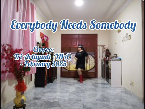 Everybody Needs Somebody - Line Dance (Tri Artiyanti (INA) - February 2025)