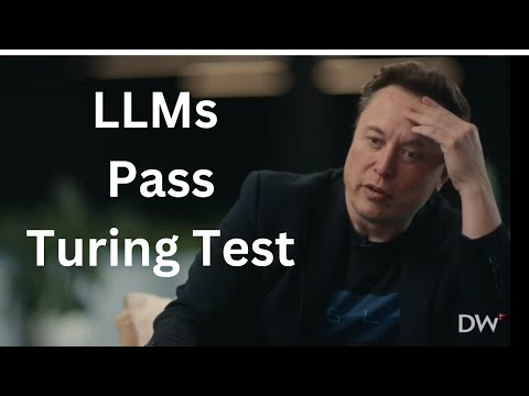 Elon Musk: LLMs passed the Turing Test