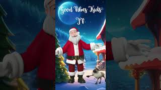 Happy Christmas/Short Video/Good Vibes Kids Tv