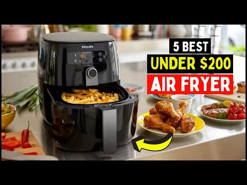 2023: Air Fryer Under $200 in 2023 | Top 5 Best Large Capacity Air Fryer