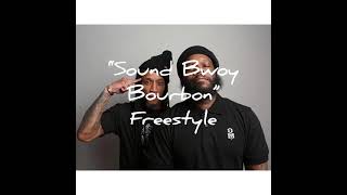 Sound Bwoy Bourbon - Mickey Bourbon Freestyle