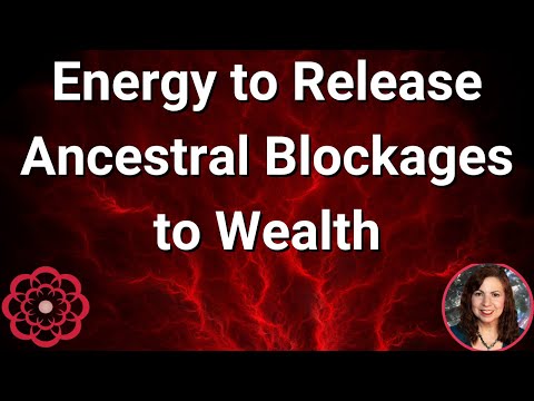 Energy to Clear Ancestral Blockages to Wealth 🌺