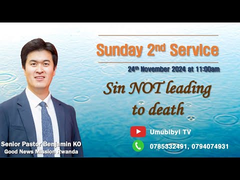 Sin NOT leading to death / Icyaha kiticisha - Senior Pastor Benjamin KO