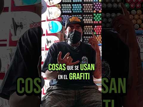 👆🏻 Cosas que Usan en el Mundo del Graffiti