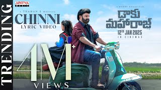 Chinni Lyric Video | Daaku Maharaaj | Nandamuri Balakrishna | Anantha Sriram | Bobby Kolli |Thaman S