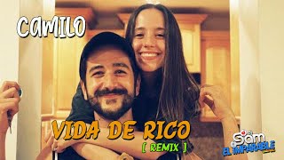 ⏯[ Nueva Versión ] 💯 Camilo - Vida de Rico ( Remix TIK TOK ) Audio Oficial Bailanta✅ VIDEO eva luna