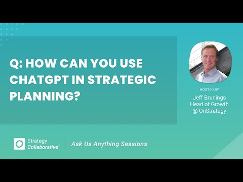 [Q&A] How can you use ChatGPT in Strategic Planning?