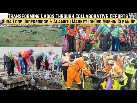 Transforming Lagos || Cleanup & Beautification Of Sura Loop Playground & Idi-Oro Market