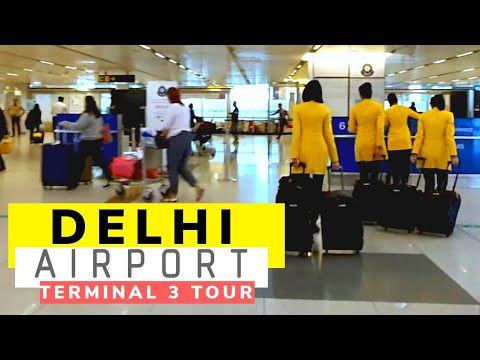 Delhi Airport Terminal 3 Tour | Indira Gandhi International Airport Departure & Arrival Details