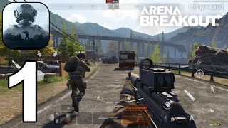 Arena Breakout - Gameplay Walkthrough Part 1 Tutorial Global Release Max Graphics (iOS, Android)