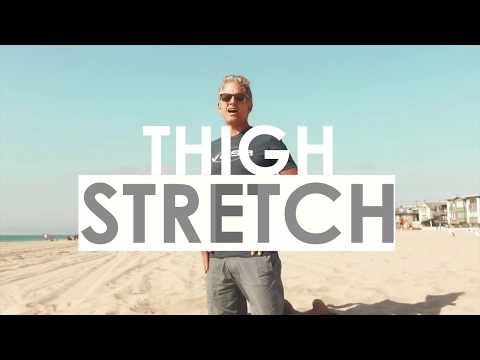 Thigh Stretches for Surfing